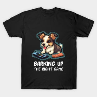 Barking Up the Right Game T-Shirt